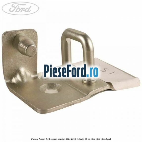 Platnic hayon Ford Transit Courier 2014-2018 1.6 TDCi 95 cp T3CA, T3CB, T3CC diesel