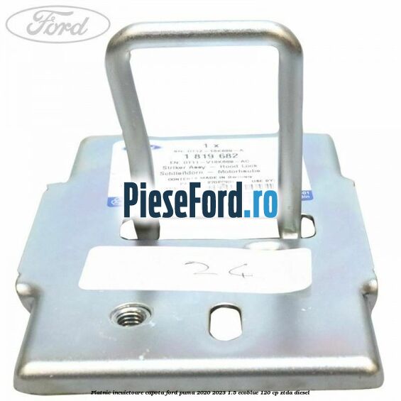 Platnic incuietoare capota Ford Puma 2020-2023 1.5 EcoBlue 120 cp ZTDA diesel