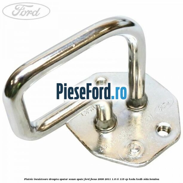 Platnic incuietoare dreapta spatar scaun spate Ford Focus 2008-2011 1.6 Ti 115 cp Platnic incuietoare dreapta spatar scaun spate Ford Focus 2008-2011 1.6 Ti 115 cp HXDA, HXDB, SIDA benzina