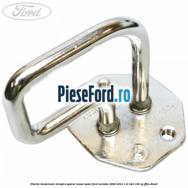 Platnic incuietoare dreapta spatar scaun spate Ford Mondeo 2008-2014 1.8 TDCi 100 cp Platnic incuietoare dreapta spatar scaun spate Ford Mondeo 2008-2014 1.8 TDCi 100 cp FFBA diesel