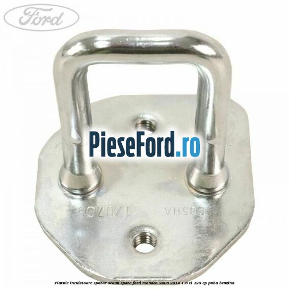 Platnic incuietoare spatar scaun spate Ford Mondeo 2008-2014 1.6 Ti 125 cp PNBA benzina