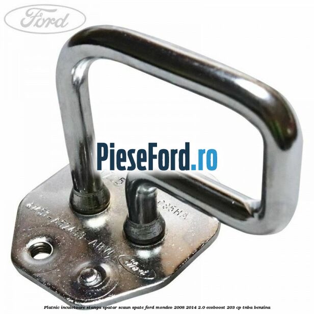 Platnic incuietoare stanga spatar scaun spate Ford Mondeo 2008-2014 2.0 EcoBoost 203 cp TNBA benzina