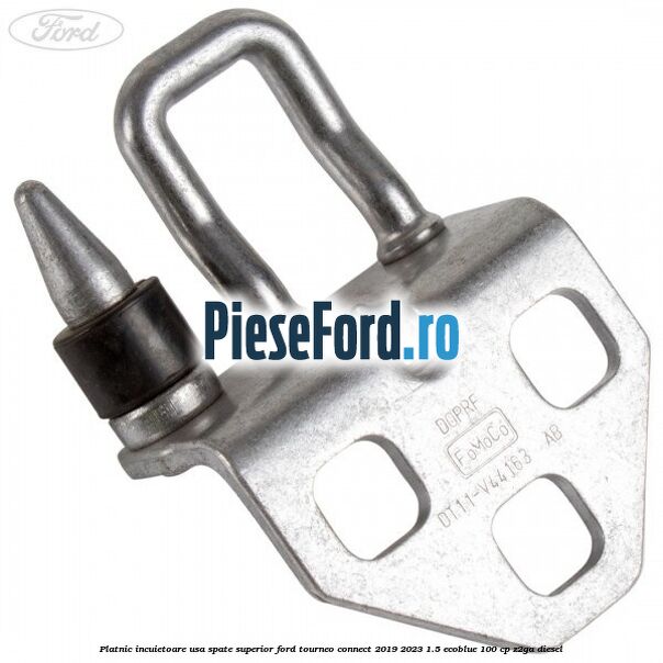 Platnic incuietoare usa spate superior Ford Tourneo Connect 2019-2023 1.5 EcoBlue 100 cp Z2GA diesel