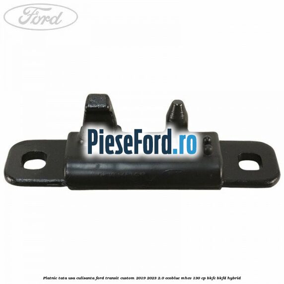 Platnic tata usa culisanta Ford Transit Custom 2019-2023 2.0 EcoBlue mHEV 130 cp BKFC, BKFD Hybrid