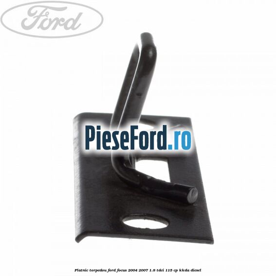 Platnic torpedou Ford Focus 2004-2007 1.8 TDCi 115 cp KKDA diesel