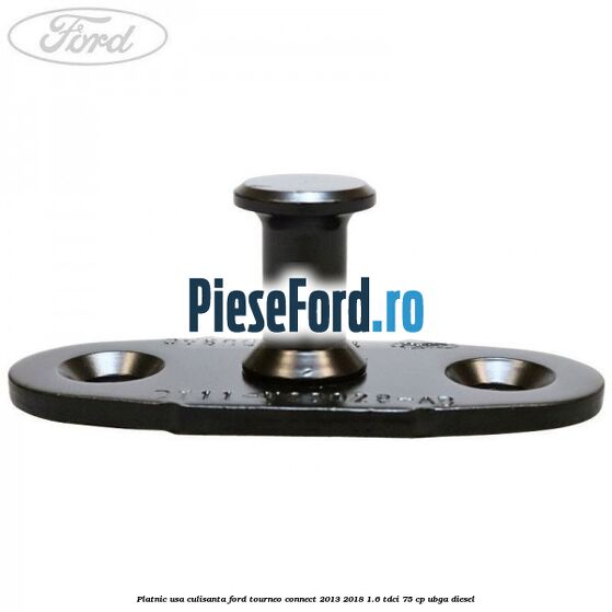 Platnic usa culisanta Ford Tourneo Connect 2013-2018 1.6 TDCi 75 cp UBGA diesel