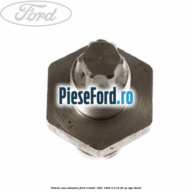 Platnic usa culisanta Ford Transit 1991-1994 2.5 TD 85 cp 4GA diesel