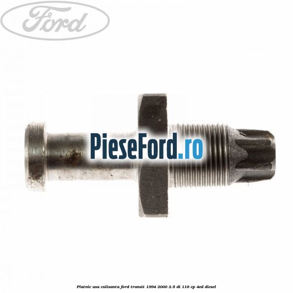 Platnic usa culisanta Ford Transit 1994-2000 2.5 DI 116 cp 4ED diesel