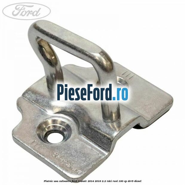 Platnic usa culisanta Ford Transit 2014-2018 2.2 TDCi RWD 100 cp DRR5 diesel