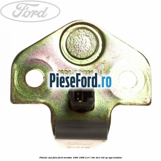 Platnic usa fata Ford Mondeo 1993-1996 2.0 i 16V 4x4 132 cp NGA benzina
