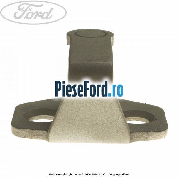 Platnic usa fata Ford Transit 2000-2006 2.0 DI 100 cp Platnic usa fata Ford Transit 2000-2006 2.0 DI 100 cp ABFA diesel