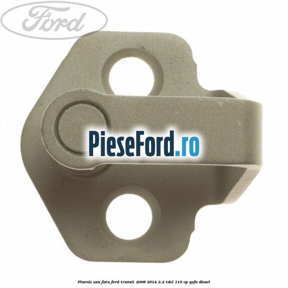 Platnic usa fata Ford Transit 2006-2014 2.2 TDCi 110 cp