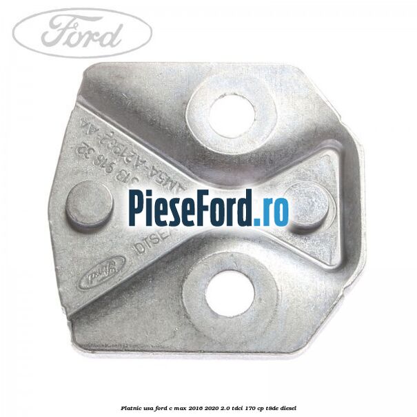 Platnic usa Ford C-Max 2016-2020 2.0 TDCi 170 cp T8DE diesel