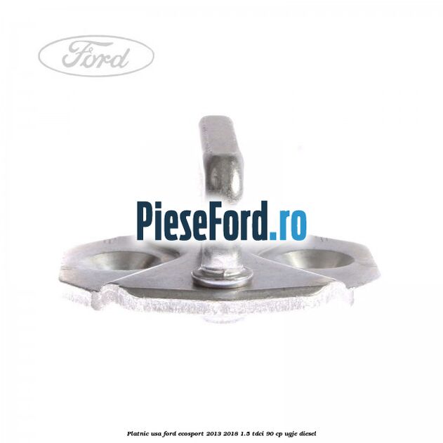 Platnic usa Ford EcoSport 2013-2018 1.5 TDCi 90 cp UGJE diesel