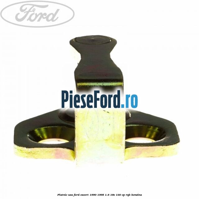 Platnic usa Ford Escort 1990-1995 1.8 16V 130 cp Platnic usa Ford Escort 1990-1995 1.8 16V 130 cp RQB benzina