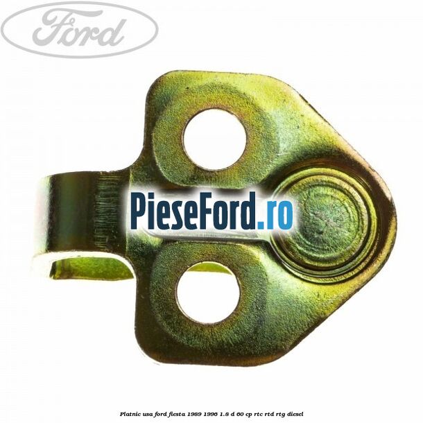 Platnic usa Ford Fiesta 1989-1996 1.8 D 60 cp RTC, RTD, RTG diesel