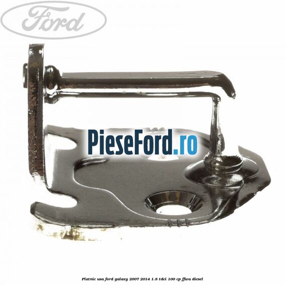Platnic usa Ford Galaxy 2007-2014 1.8 TDCi 100 cp FFWA diesel