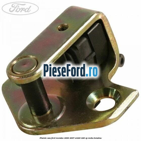 Platnic usa Ford Mondeo 2000-2007 ST220 226 cp MEBA benzina