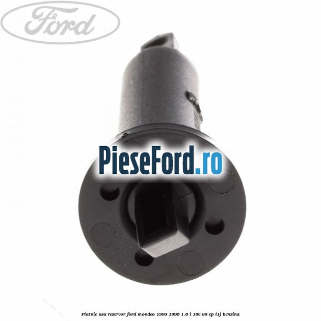 Platnic usa rezervor Ford Mondeo 1993-1996 1.6 i 16V 88 cp L1J benzina