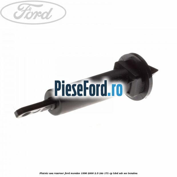 Platnic usa rezervor Ford Mondeo 1996-2000 2.5 24V 171 cp LCBD, SEB, SEC benzina