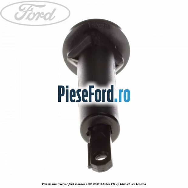 Platnic usa rezervor Ford Mondeo 1996-2000 2.5 24V 171 cp LCBD, SEB, SEC benzina