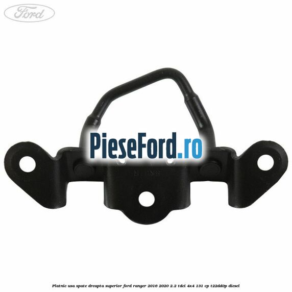 Platnic usa spate dreapta superior Ford Ranger 2016-2020 2.2 TDCi 4x4 131 cp T22DD0P diesel