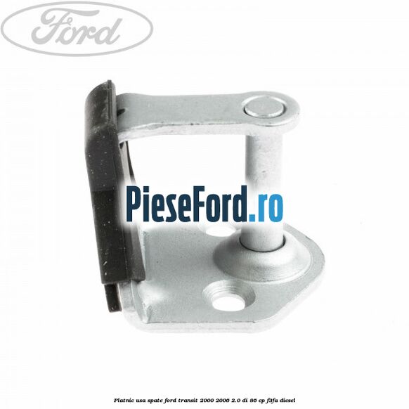 Platnic usa spate Ford Transit 2000-2006 2.0 DI 86 cp F3FA diesel