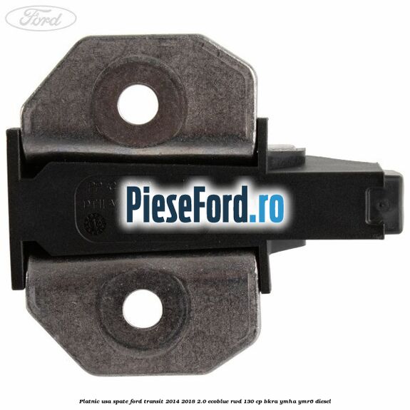 Platnic usa spate Ford Transit 2014-2018 2.0 EcoBlue RWD 130 cp Platnic usa spate Ford Transit 2014-2018 2.0 EcoBlue RWD 130 cp BKRA, YMHA, YMR6 diesel