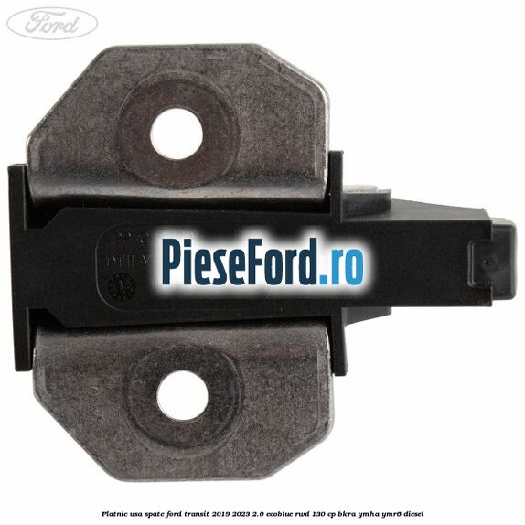 Platnic usa spate Ford Transit 2019-2023 2.0 EcoBlue RWD 130 cp BKRA, YMHA, YMR6 diesel