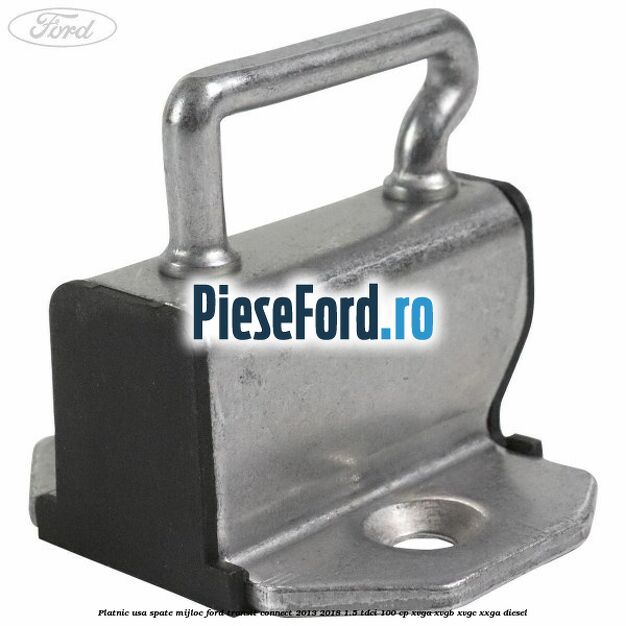 Platnic usa spate mijloc Ford Transit Connect 2013-2018 1.5 TDCi 100 cp XVGA, XVGB, XVGC, XXGA diesel