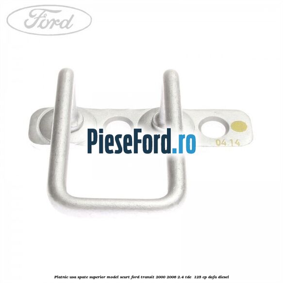 Platnic usa spate superior model scurt Ford Transit 2000-2006 2.4 TDE  125 cp DOFA diesel