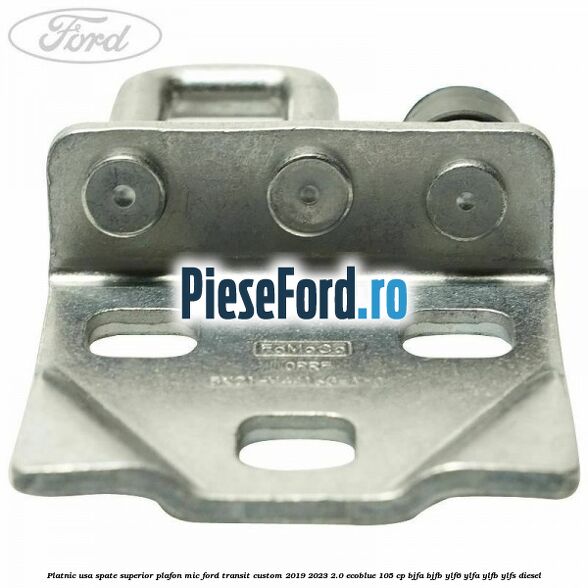 Platnic usa spate superior plafon mic Ford Transit Custom 2019-2023 2.0 EcoBlue 105 cp BJFA, BJFB, YLF6, YLFA, YLFB, YLFS diesel