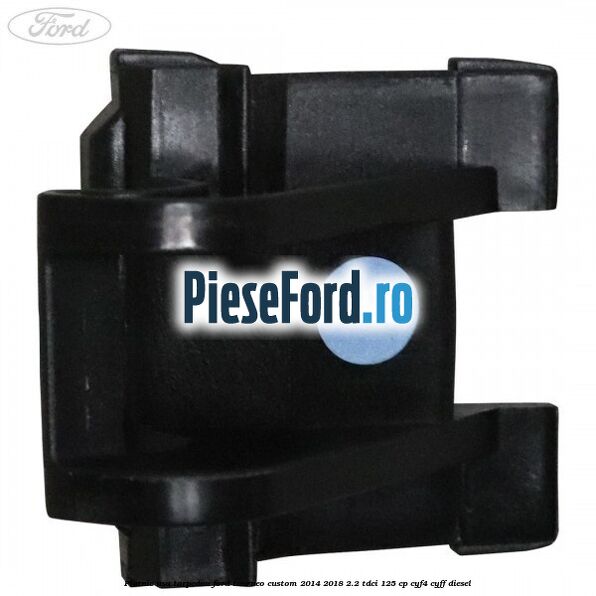 Platnic usa torpedou Ford Tourneo Custom 2014-2018 2.2 TDCi 125 cp CYF4, CYFF diesel