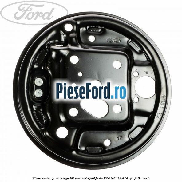 Platou tambur frana stanga 180 mm cu ABS Ford Fiesta 1996-2001 1.8 D 60 cp Platou tambur frana stanga 180 mm cu ABS Ford Fiesta 1996-2001 1.8 D 60 cp RTJ, RTK diesel