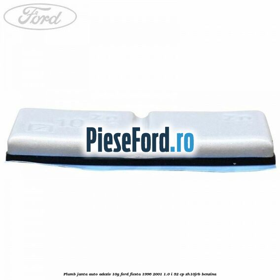 Plumb janta auto-adeziv, 10G Ford Fiesta 1996-2001 1.0 i 52 cp ZH10JRB benzina