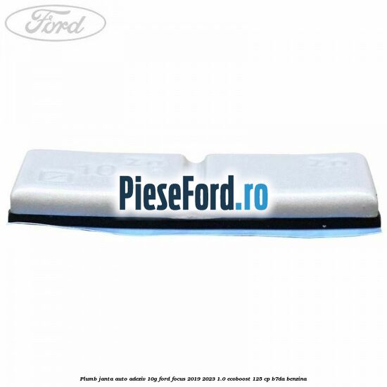 Plumb janta auto-adeziv, 10G Ford Focus 2019-2023 1.0 EcoBoost 125 cp B7DA benzina