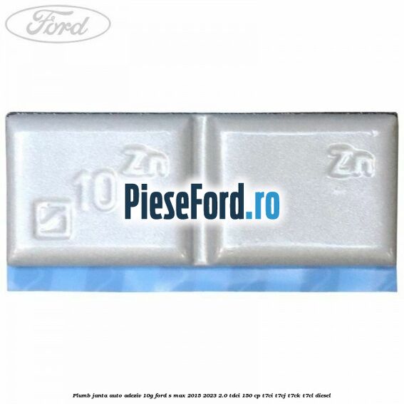 Plumb janta auto-adeziv, 10G Ford S-Max 2015-2023 2.0 TDCi 150 cp T7CI, T7CJ, T7CK, T7CL diesel