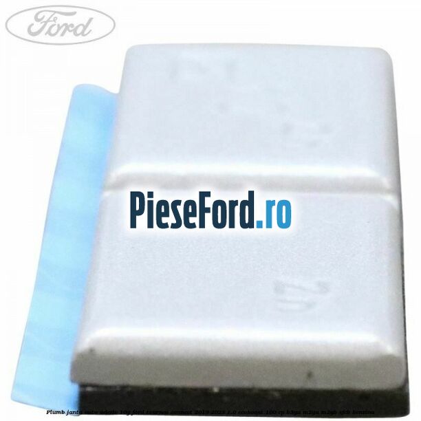 Plumb janta auto-adeziv, 10G Ford Tourneo Connect 2019-2023 1.0 EcoBoost 100 cp B3GA, M2GA, M2GB, SFCB benzina