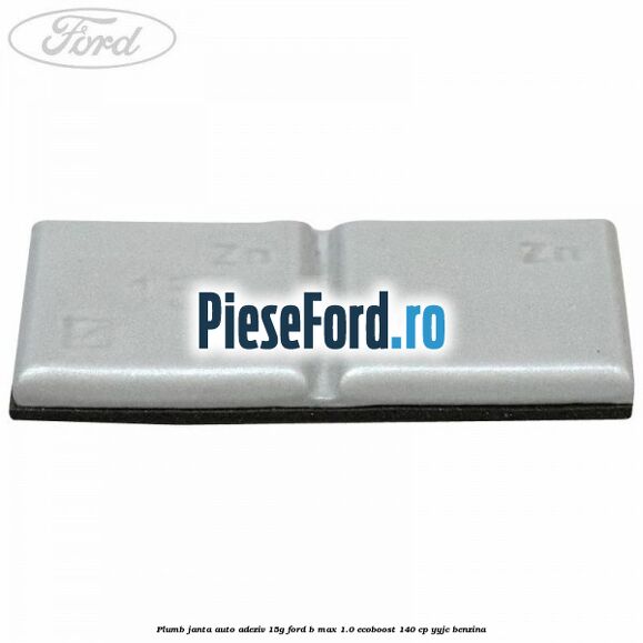 Plumb janta auto-adeziv, 15G Ford B-Max 1.0 EcoBoost 140 cp YYJC benzina
