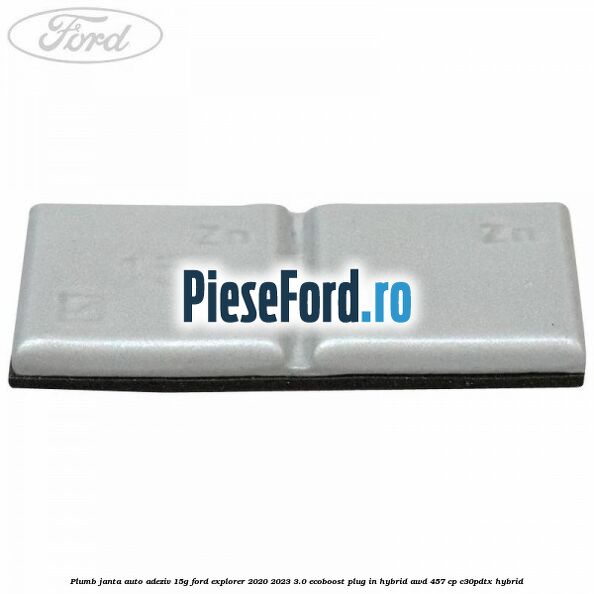 Plumb janta auto-adeziv, 15G Ford Explorer 2020-2023 3.0 EcoBoost Plug-in Hybrid AWD 457 cp C30PDTX hybrid
