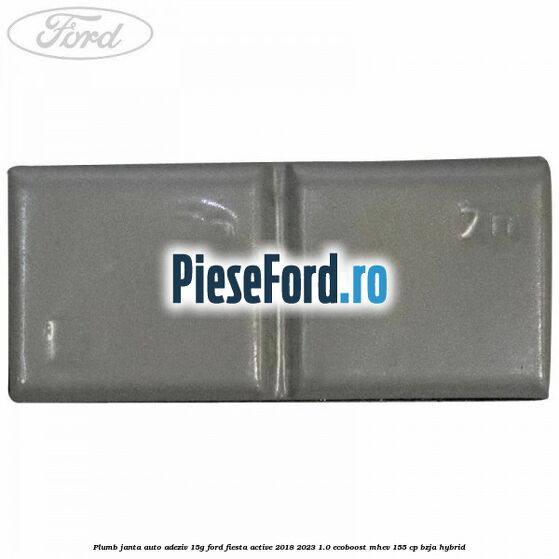 Plumb janta auto-adeziv, 15G Ford Fiesta Active 2018-2023 1.0 EcoBoost mHEV 155 cp Plumb janta auto-adeziv, 15G Ford Fiesta Active 2018-2023 1.0 EcoBoost mHEV 155 cp BZJA Hybrid