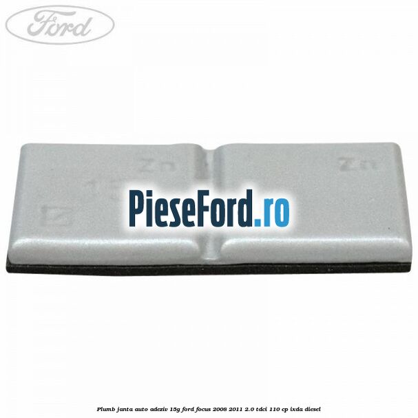 Plumb janta auto-adeziv, 15G Ford Focus 2008-2011 2.0 TDCi 110 cp IXDA diesel