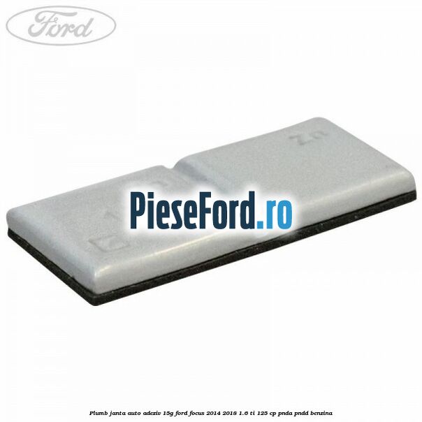 Plumb janta auto-adeziv, 15G Ford Focus 2014-2018 1.6 Ti 125 cp PNDA, PNDD benzina