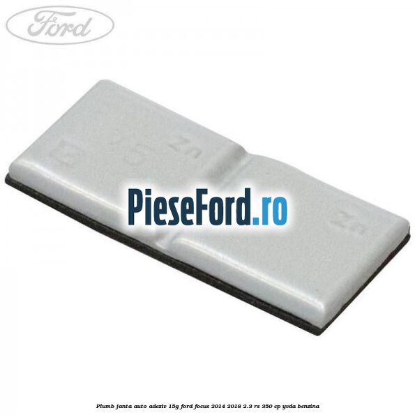 Plumb janta auto-adeziv, 15G Ford Focus 2014-2018 2.3 RS 350 cp YVDA benzina