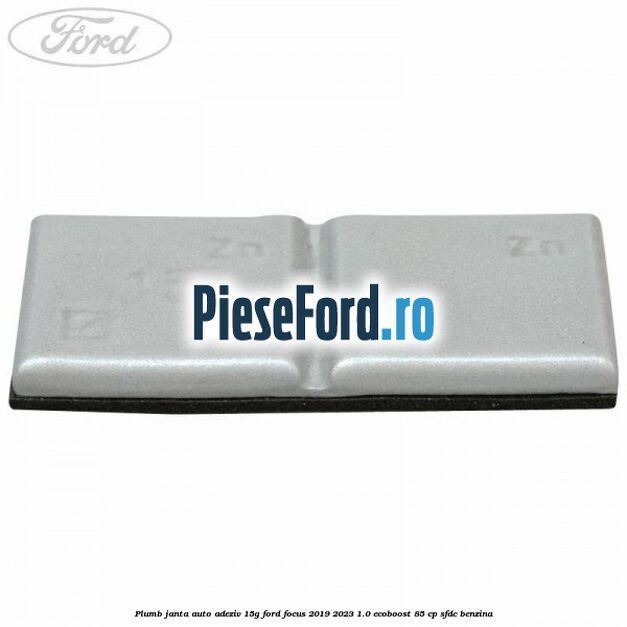 Plumb janta auto-adeziv, 15G Ford Focus 2019-2023 1.0 EcoBoost 85 cp SFDC benzina