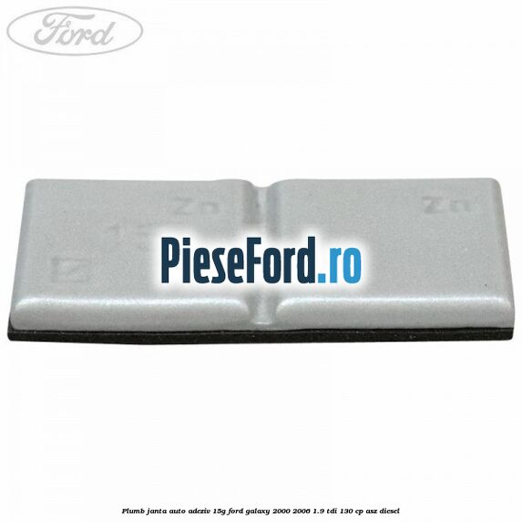 Plumb janta auto-adeziv, 15G Ford Galaxy 2000-2006 1.9 TDI 130 cp ASZ diesel