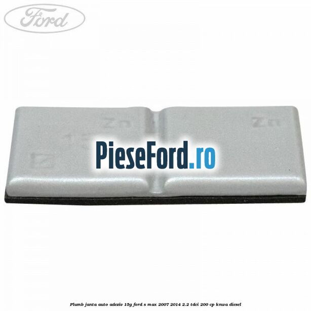 Plumb janta auto-adeziv, 15G Ford S-Max 2007-2014 2.2 TDCi 200 cp KNWA diesel