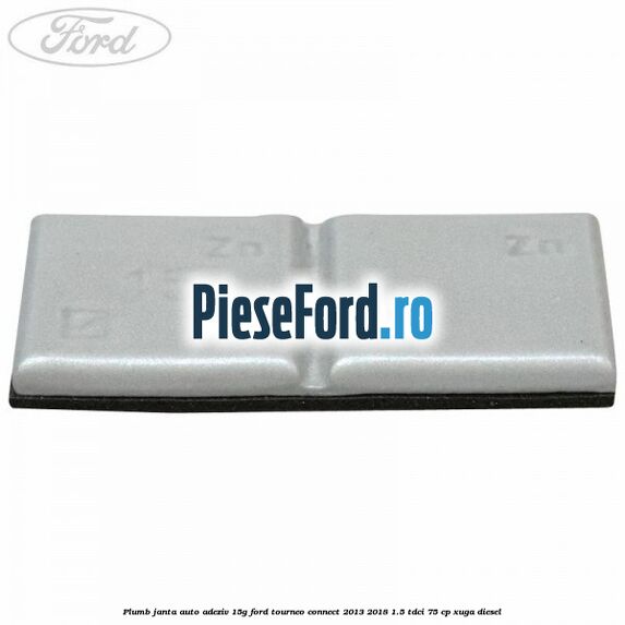 Plumb janta auto-adeziv, 15G Ford Tourneo Connect 2013-2018 1.5 TDCi 75 cp XUGA diesel