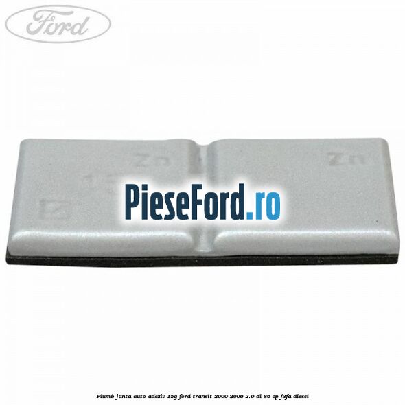 Plumb janta auto-adeziv, 15G Ford Transit 2000-2006 2.0 DI 86 cp F3FA diesel