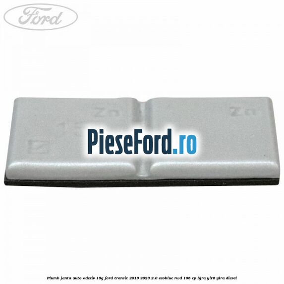 Plumb janta auto-adeziv, 15G Ford Transit 2019-2023 2.0 EcoBlue RWD 105 cp Plumb janta auto-adeziv, 15G Ford Transit 2019-2023 2.0 EcoBlue RWD 105 cp BJRA, YLR6, YLRA diesel